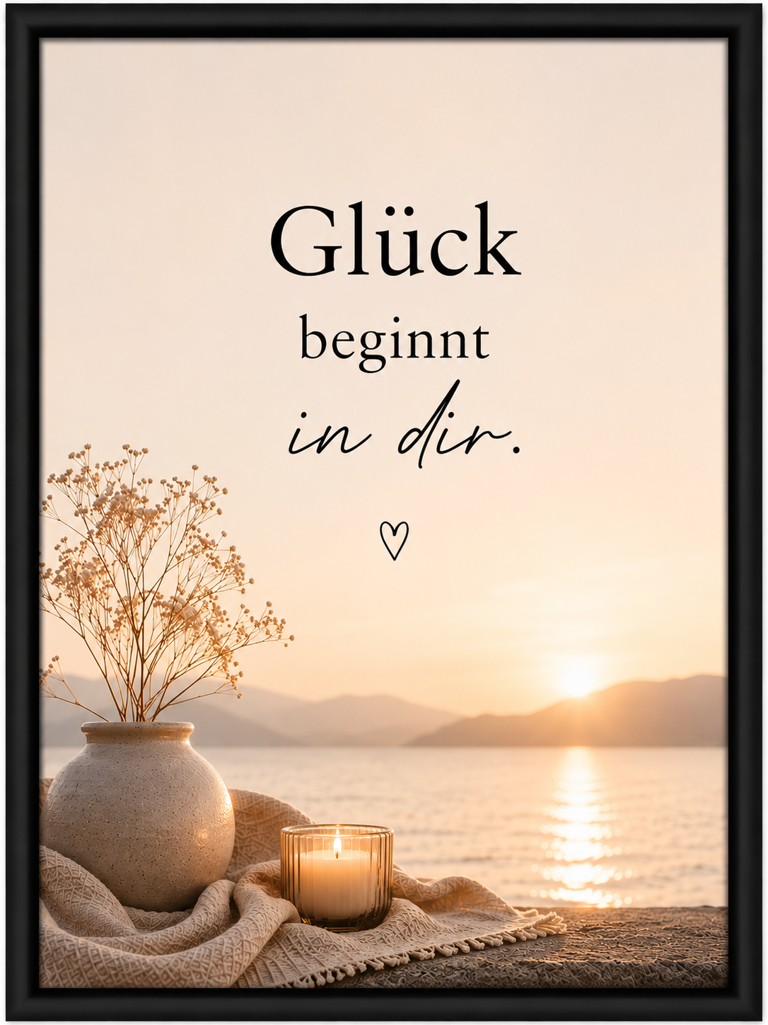 Motivationsspruch - Glück beginnt in Dir.