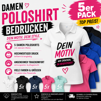 5er Set Damen Polo Shirts bedrucken – Dein Motiv. Dein Style.