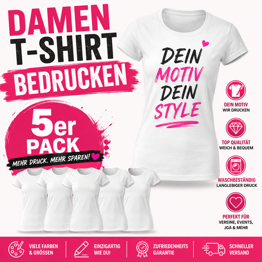 5er Set Damen T-Shirts bedrucken – Dein Motiv. Dein Style.
