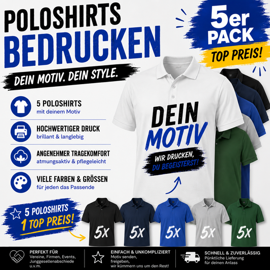 5er Set Polo Shirts bedrucken – Dein Motiv. Dein Style.