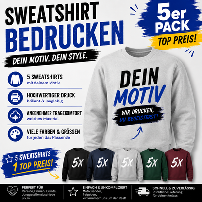 5er Set Sweatshirts bedrucken – Dein Motiv. Dein Style.