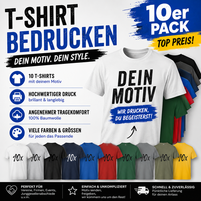 10er Set T-Shirts bedrucken – Dein Motiv. Dein Style.
